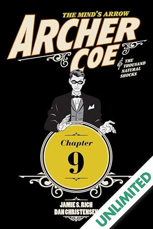 Archer Coe and the Thousand Natural Shocks #9 (of 14)